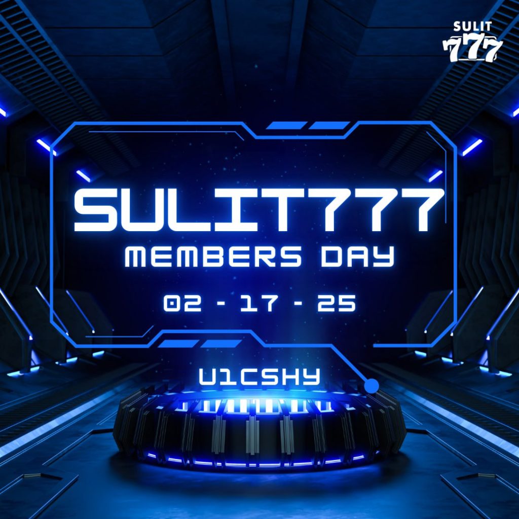 Sulit777-membersday